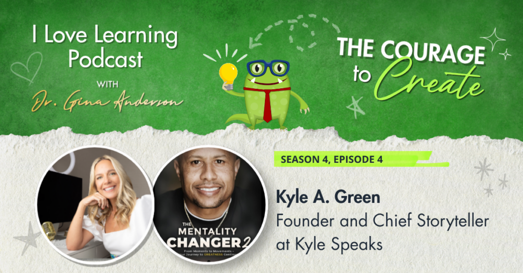 The Courage to Create: Kyle A. Greene on the Power of Mindset